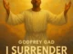 Godfrey Gad - I Surrender