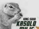 King Saha - Kasolo Muje