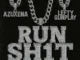 Azuxena - RUN SH1T