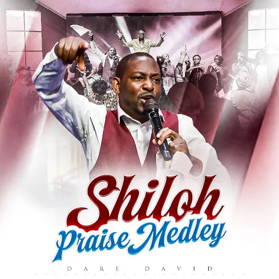 Dare David - Shiloh Praise Medley