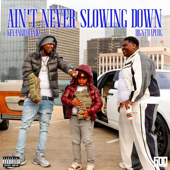 BigXthaPlug - Ain't Never Slowing Down
