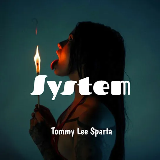 Tommy Lee Sparta - System