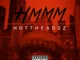 Hott Headzz - Hmmm (Slowed)